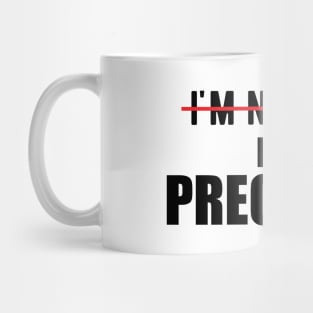 Pregnant - I'm not fat I'm pregnant Mug